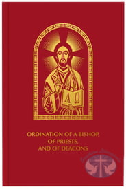 Liturgical Books Ordination of a Bishop, of Priests, and of Deacons
