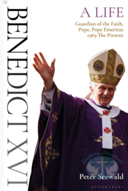 Pope Benedict XVI Benedict XVI: A Life Volume 2 Professor and Prefect to Pope and Pope Emeritus 1966 - The Present