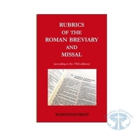 Latin Mass Rubrics of the Roman Breviary and Missal (1962 Edition)